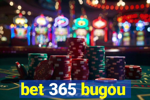bet 365 bugou